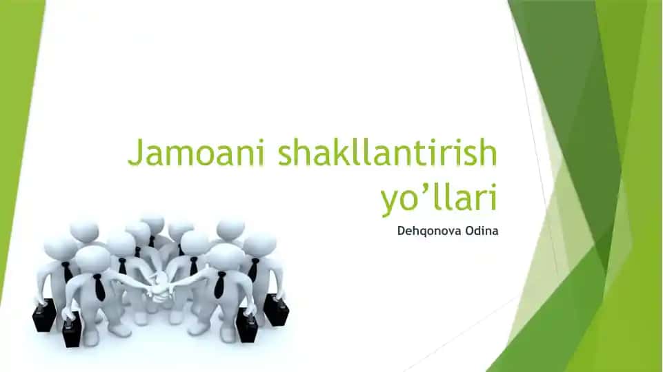 Jamoani shakllantirish yo’llari