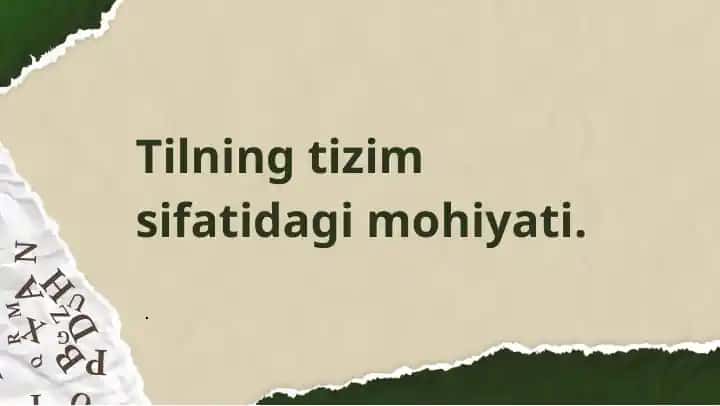Tilning tizim sifatidagi mohiyati