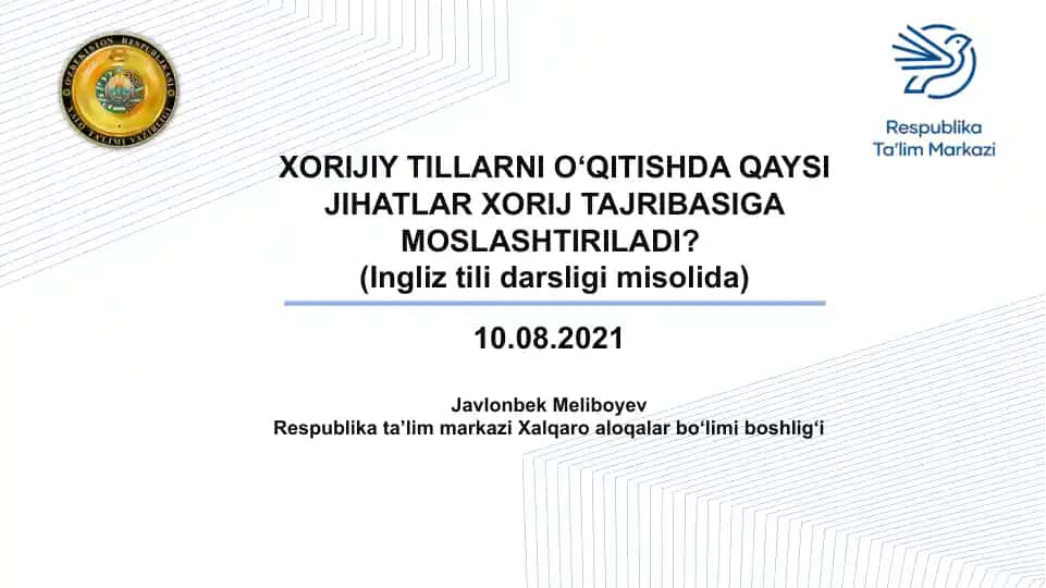 XORIJIY TILLARNI O‘QITISHDA QAYSI JIHATLAR XORIJ TAJRIBASIGA MOSLASHTIRILADI?