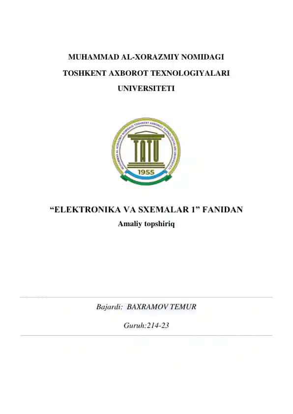 Elektronika va sxemalar 1 fanidan amaliy topshiriq