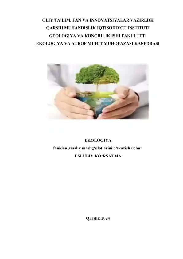 Uslubiy ko‘rsatma "Ekologiya" fanidan amaliy mashg‘ulotlarini bajarish uchun