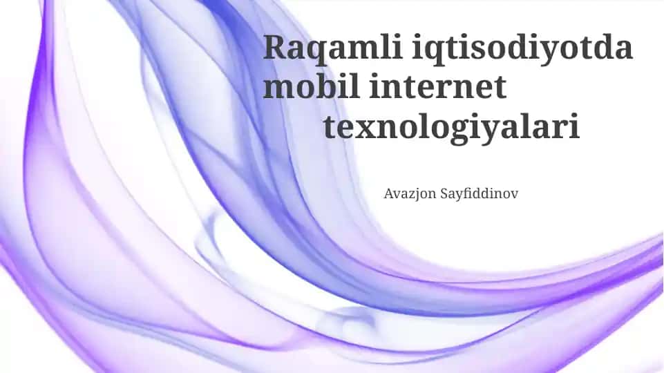 Mobil Internet va Raqamli Iqtisodiyot