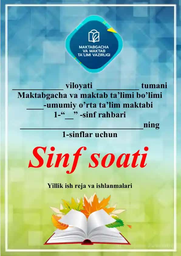 Sinf soatlar uchun yillik ish reja va ishlanmalari