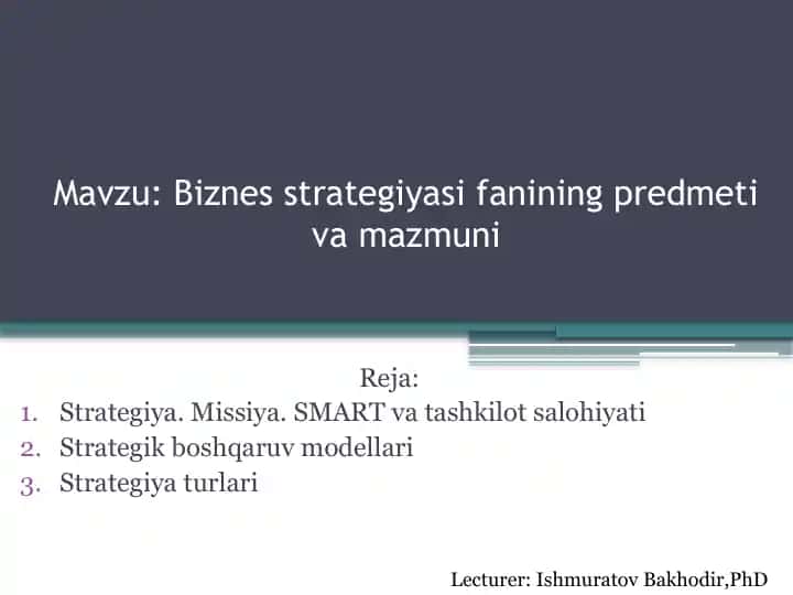 Biznes strategiyasifanining predmeti va mazmuni