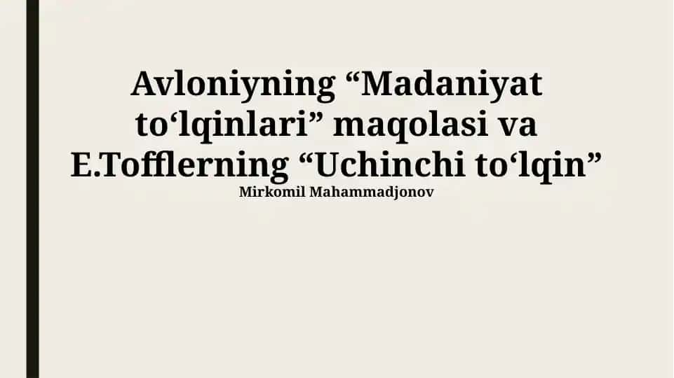 "Avloniyning 'Madaniyat to‘lqinlari' maqolasi va E.Tofflerning 'Uchinchi to‘lqin'"