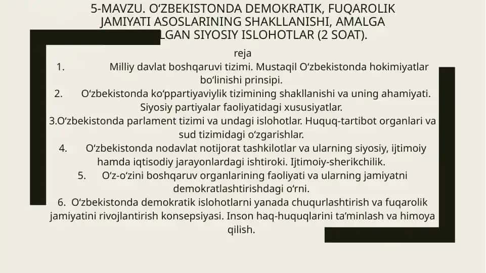 O‘zbekistonda demokratik, fuqarolik jamiyati asoslarining shakllanishi, amalga oshirilgan siyosiy islohlar