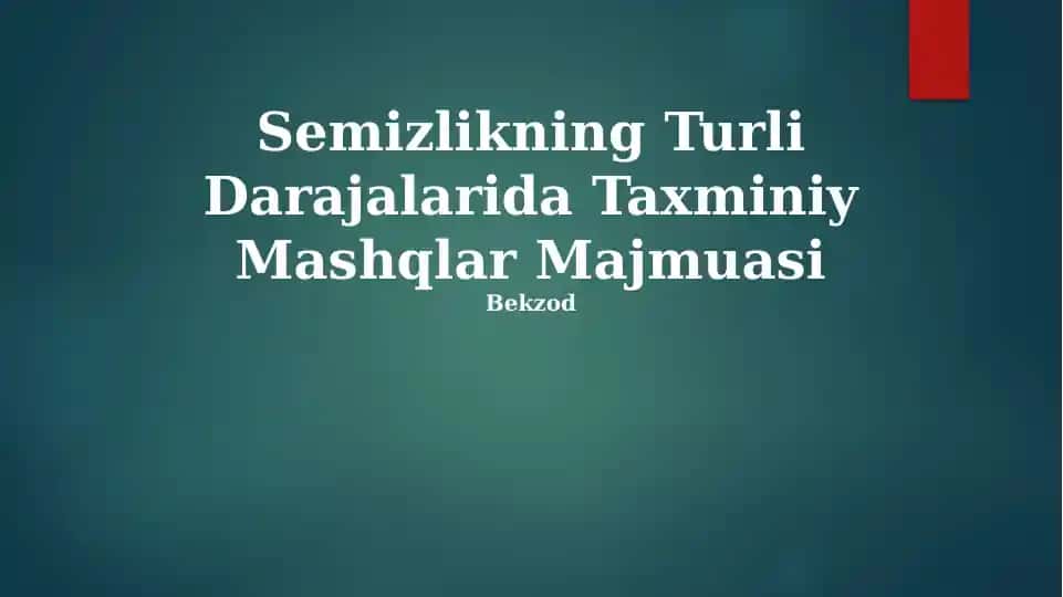 Semizlikning Turli Darajalarida Taxminiy Mashqlar Majmuasi