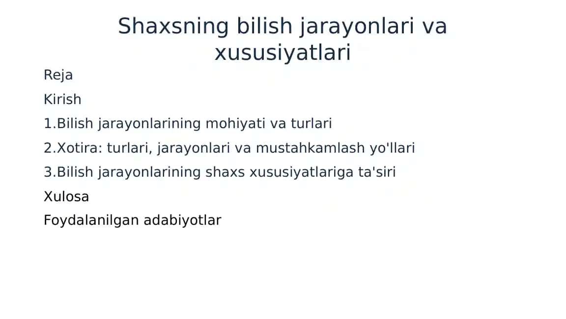Bilish jarayonlarining mohiyati va turlari