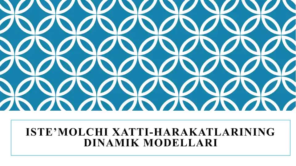 Iste’molchi xatti-harakatlarining dinamik modellari