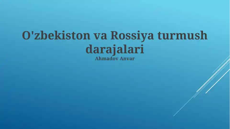 O'zbekiston va Rossiya turmush darajalari