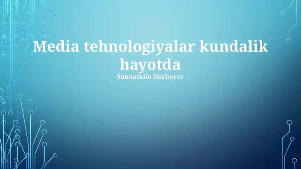 Media tehnologiyalar kundalik hayotda