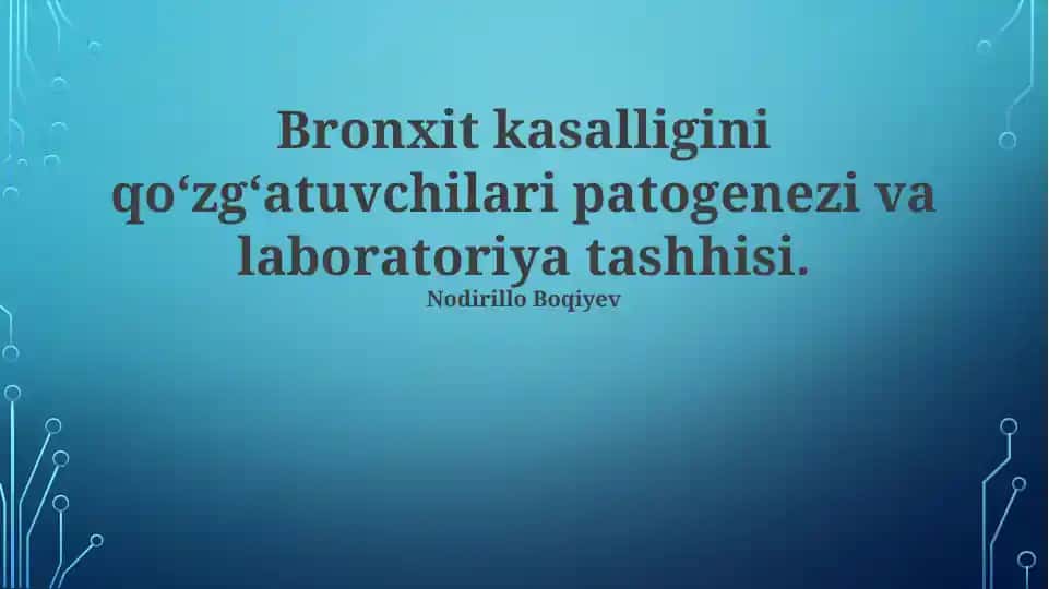 Bronxit kasalligini qo‘zg‘atuvchilari patogenezi va laboratoriya tashhisi