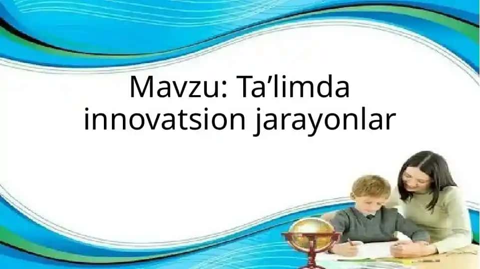 Ta'limdagi Asosiy Innovatsion Tendensiyalar