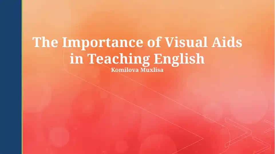 The Importance of Visual Aids in Teaching English