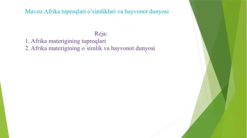 Afrika tuproqlari o’simliklari va hayvonot dunyosi