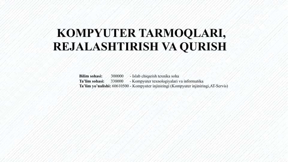 KOMPYUTER TARMOQLARI, REJALASHTIRISH VA QURISH