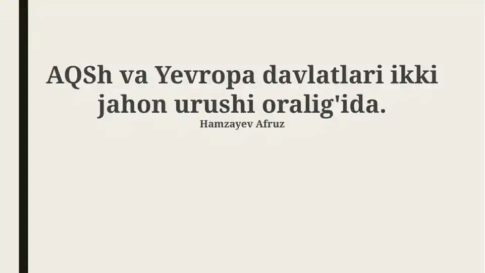 AQSh va Yevropa davlatlari ikki jahon urushi oralig'ida