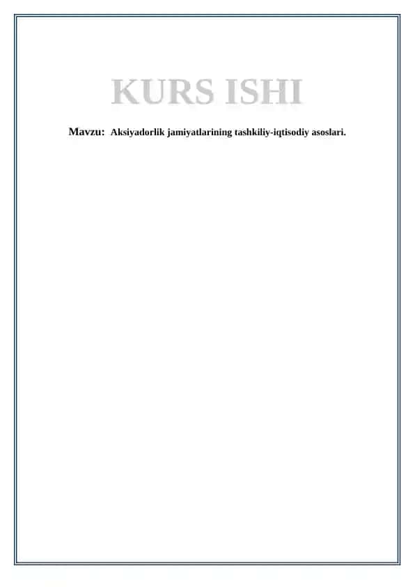 Aksiyadorlik jamiyatlarining tashkiliy-iqtisodiy asoslari