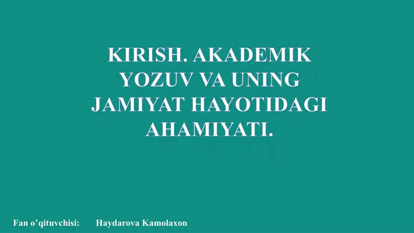 Akademik Yozuv va uning jamiyat hayotidagi ahmiyati