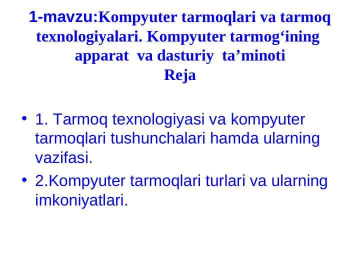 Kompyuter tarmoqlari va tarmoq texnologiyalari