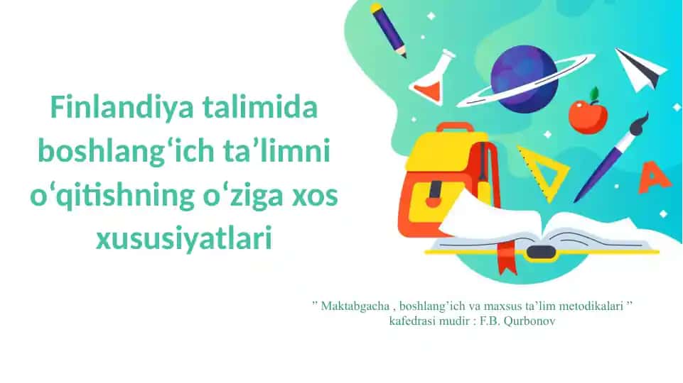 Finlandiya talimida boshlang'ich ta'limni o'qitishning o'ziga xos xususiyatlari