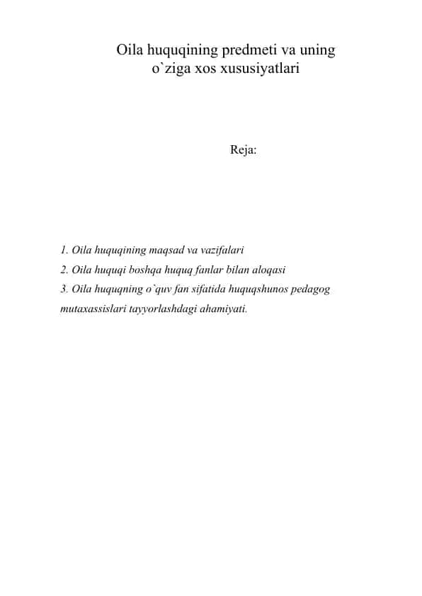 Oila huquqining predmeti va uning o`ziga xos xususiyatlari