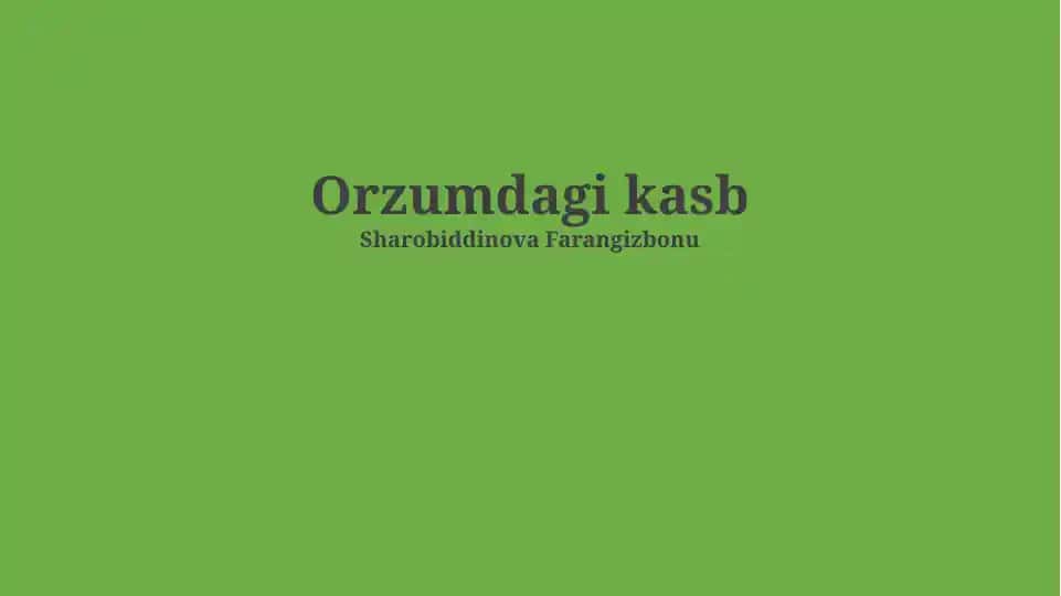 Orzumdagi kasb