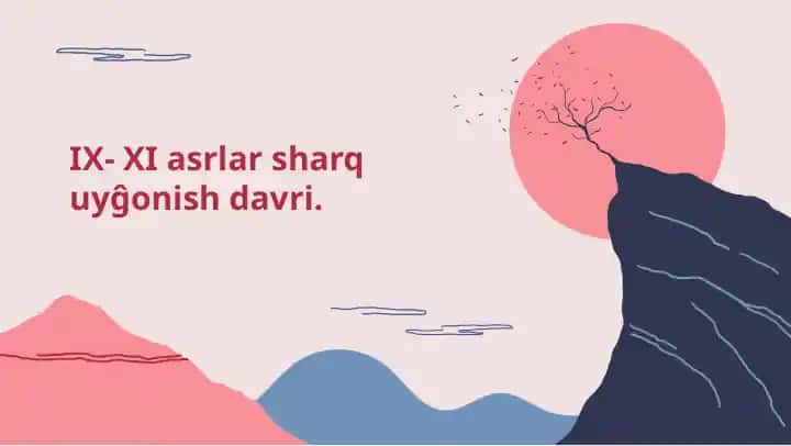 IX-XI asrlar sharq uyĝonish davri