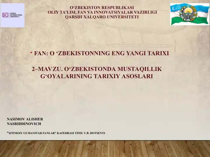 Oʻzbekistonda mustaqillik gʻoyalarining tarixiy asoslari