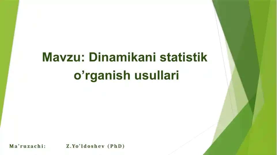 Dinamikanistatistik o’rganish usullari