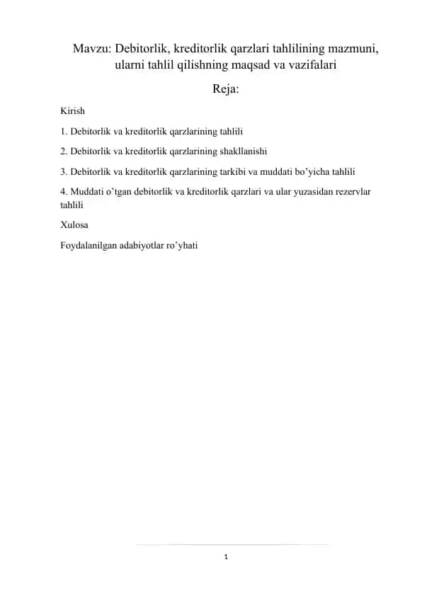 Debitorlik, kreditorlik qarzlari tahlilining mazmuni, ularni tahlil qilishning maqsad va vazifalari