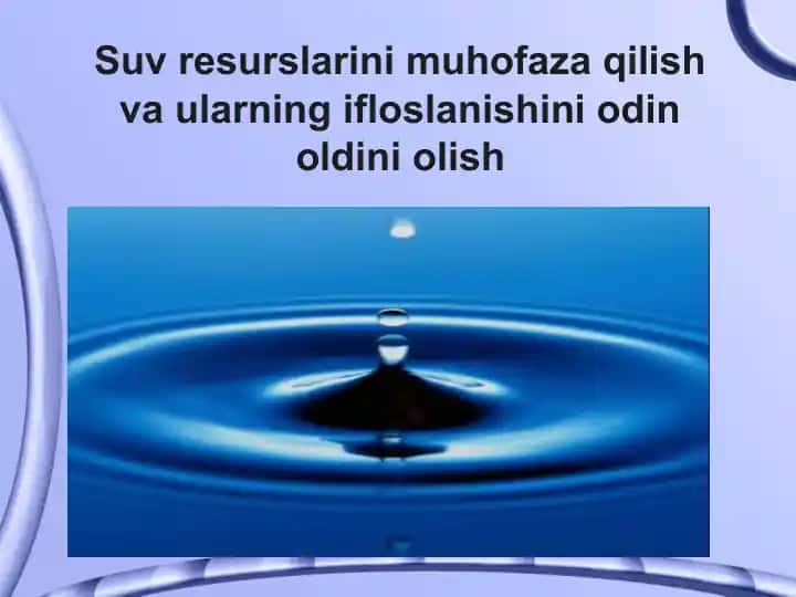 Suv resurslarini muhofaza qilish va ularning ifloslanishini odin oldini olish