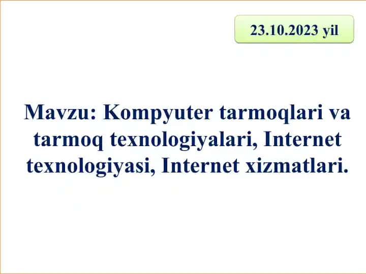 Kompyuter tarmoqlari va tarmoq texnologiyalari