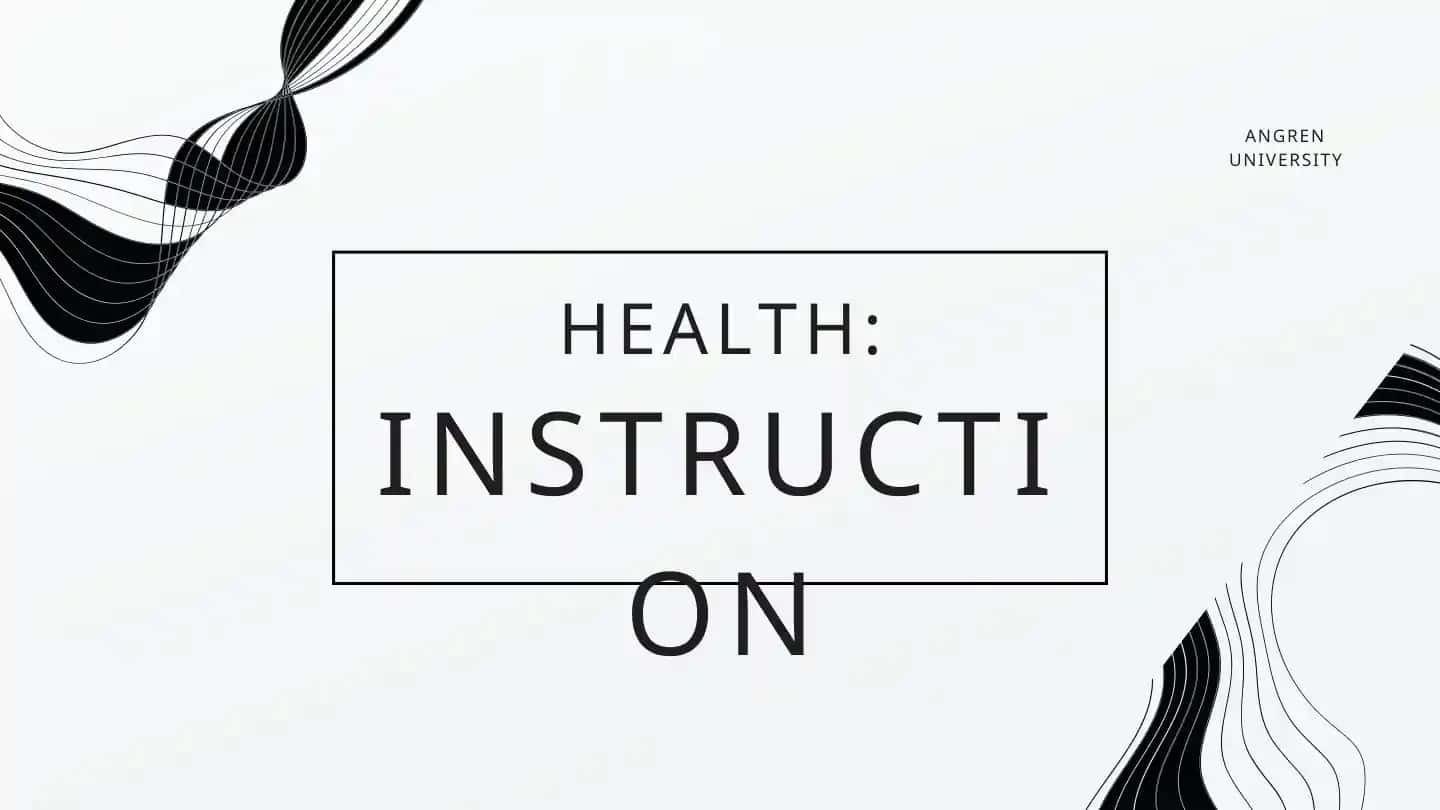 HEALTH INSTRUCTION