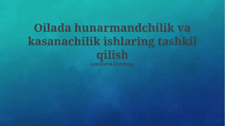 Hunarmandchilik va kasanachilik ishlaring tashkil qilish