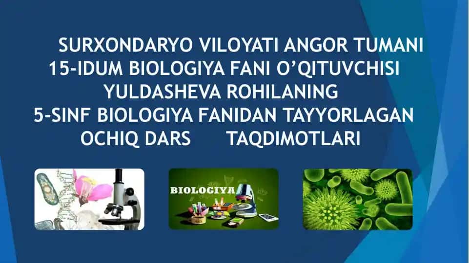 Biologiya fanidan tayyorlagan "Ochiq dars taqdimotlari"