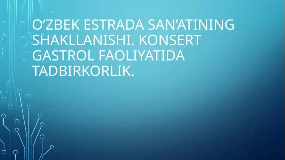 O’zbek estrada san’atining shakllanishi