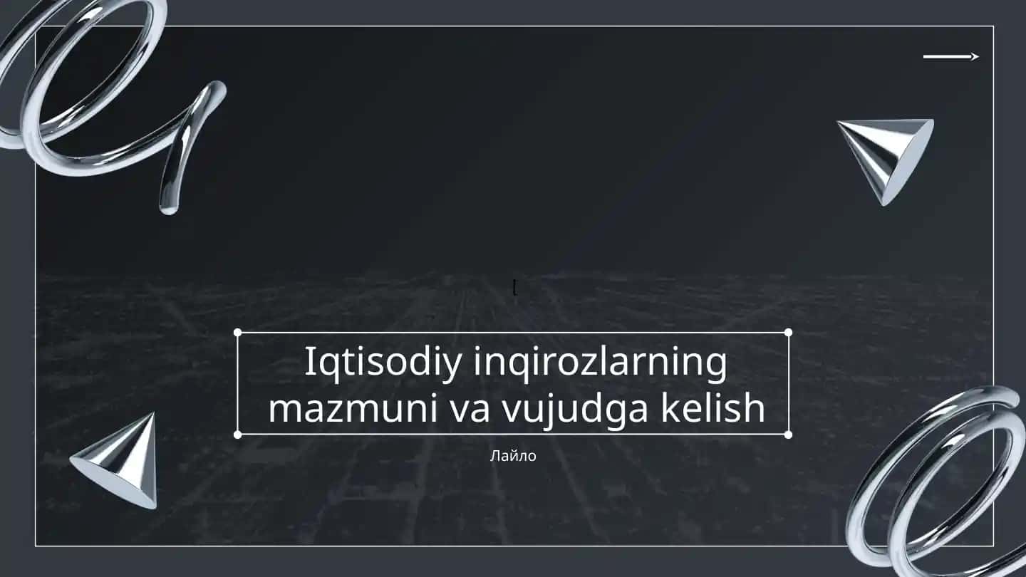 Iqtisodiy inqirozlarning mazmuni va vujudga kelish
