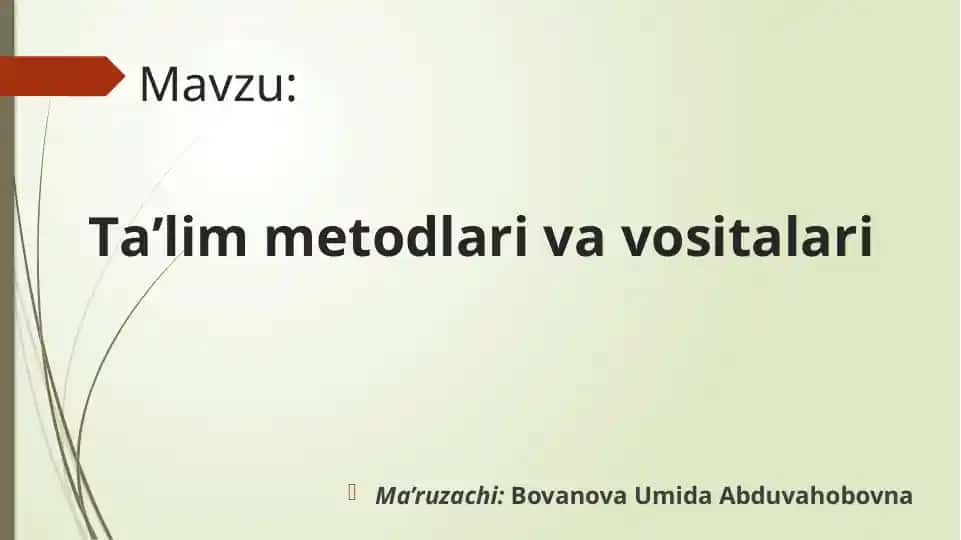 Ta'lim metodlari va vositalari