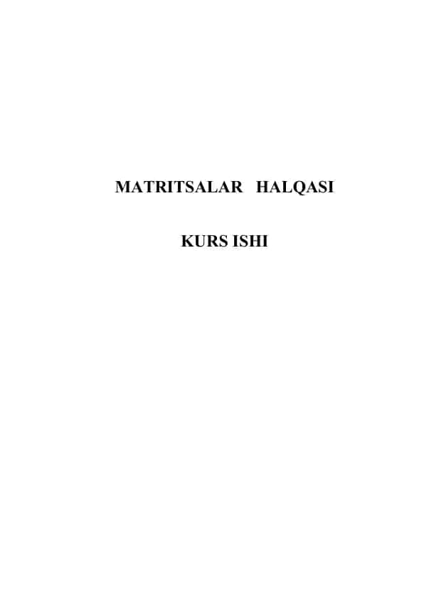 Matristsalar halqasi bo‘yicha kurs ishi