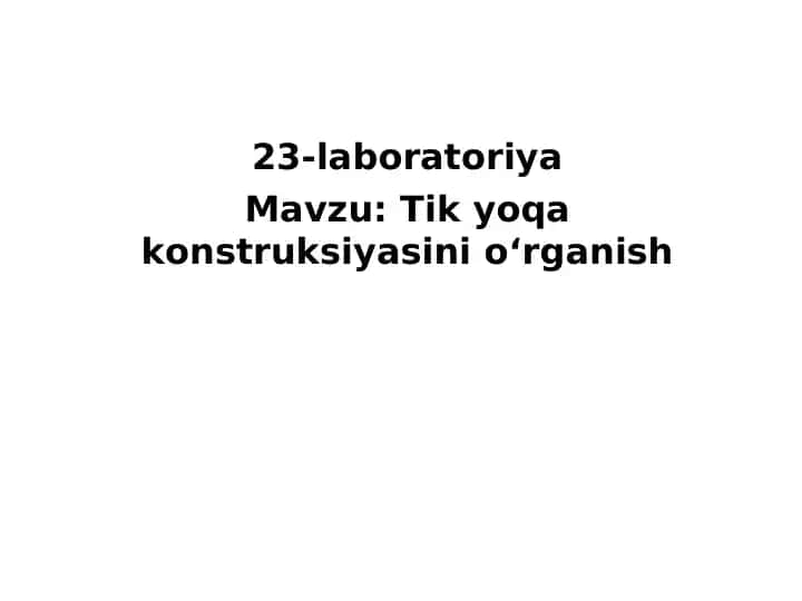 Tik yoqa konstruksiyasini о‘rganish