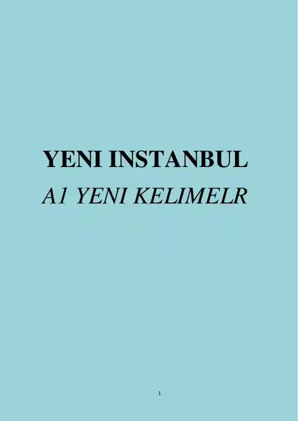 Mustaqil turk tili o'rganuvchilar uchun "Yeni Istanbul" A1 kitobing barcha yangi so'zlari. turk-o'zbek tilidagi lig'at.