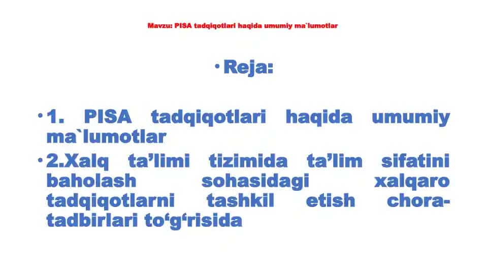 PISA tаdqiqоtlаri hаqidа umumiy mа`lumоtlаr