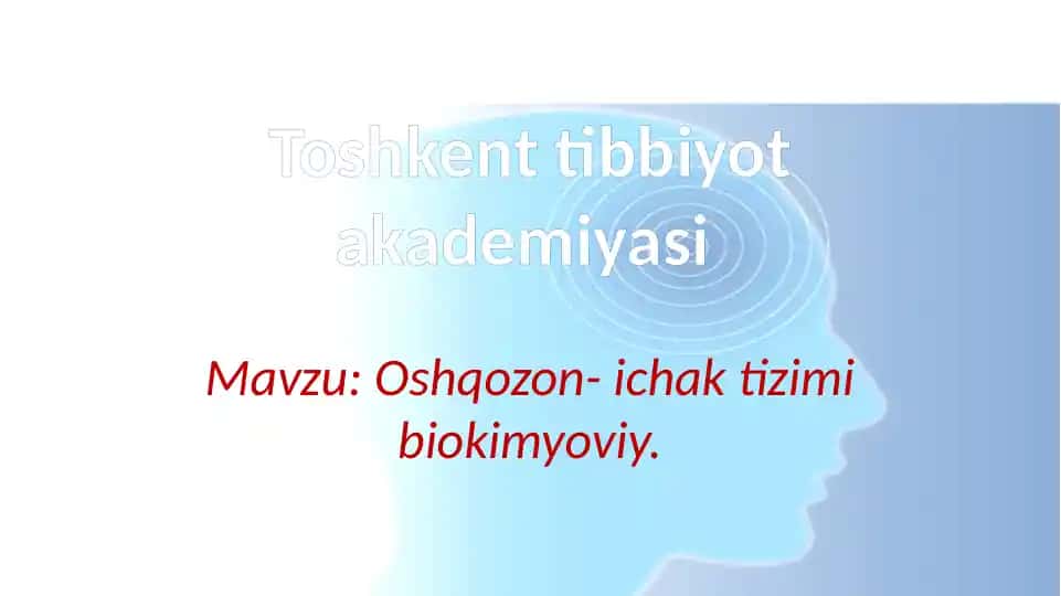 Oshqozon- ichak tizimi biokimyoviy