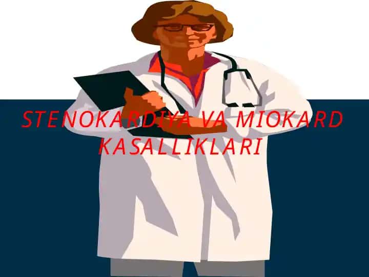 Stenokardiya va miokard kasalliklari