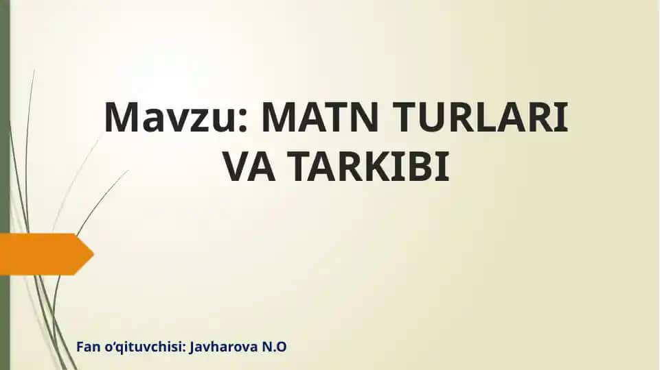 MATN TURLARI VA TARKIBI