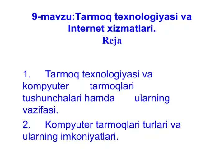 Tarmoq texnologiyasi va Internet xizmatlari