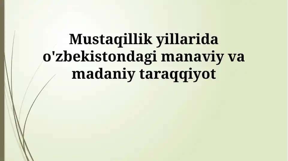 Mustaqillik yillarida O'zbekistonning ma'naviy yuksalishi