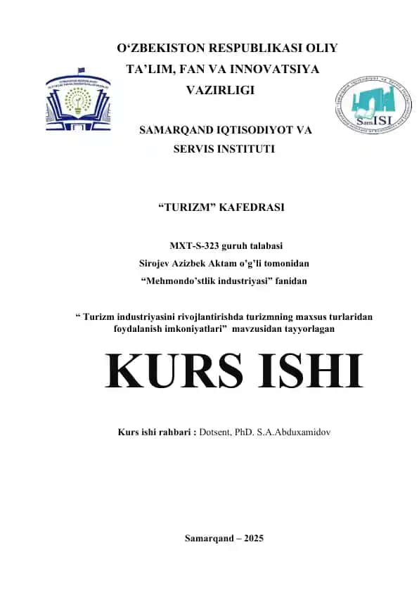 "Turizm industriyasini rivojlantirishda turizmning maxsus turlaridan foydalanish imkoniyatlari" kurs ishi