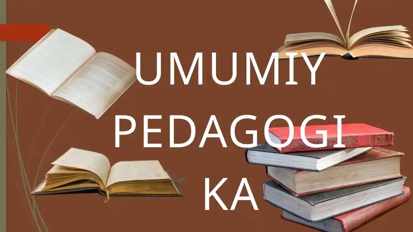 UMUMIY PEDAGOGIKA